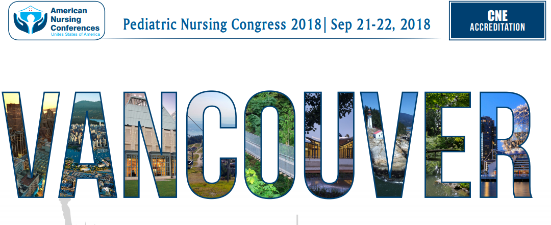 SAVE THE DATE – 3rd International Conference on Pediatric Nursing and Healthcare, September 21-22, 2018, Vancouver